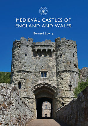 THE MEDIAEVAL CASTLE IN ENGLAND AND WALES