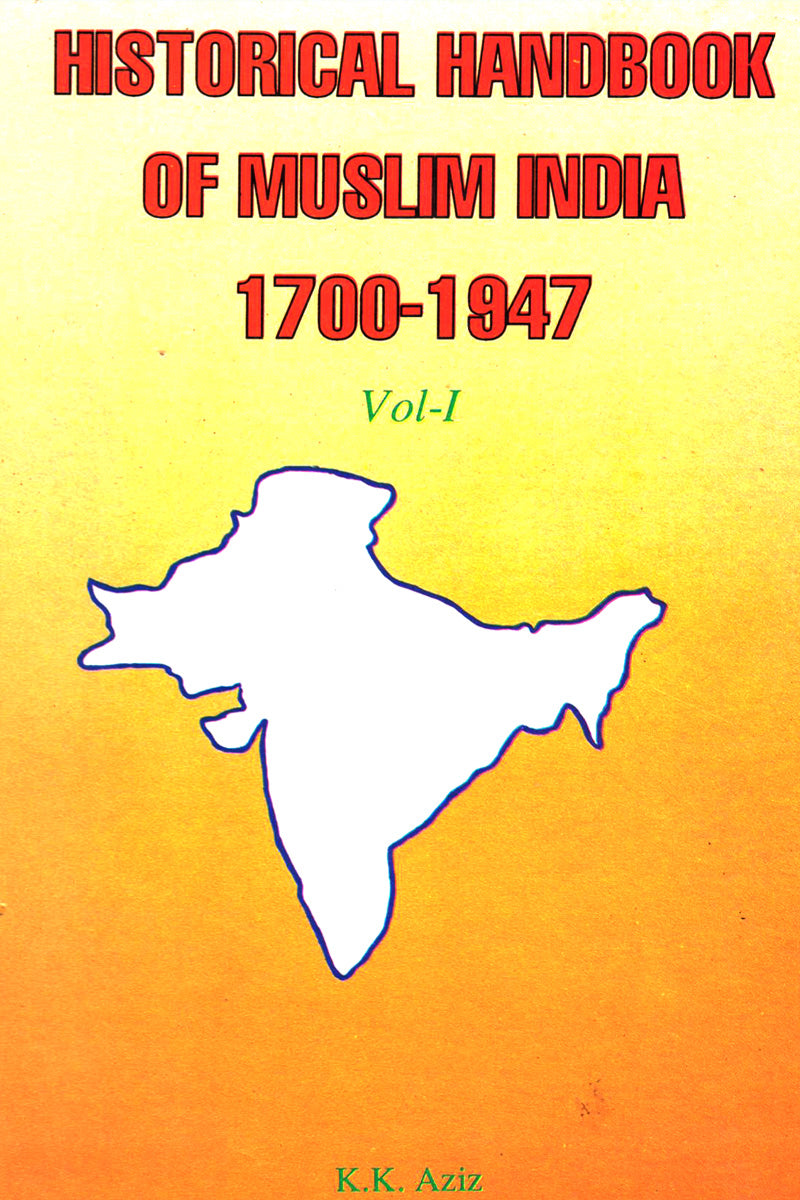 HISTORICAL HANDBOOK OF MUSLIM INDIA 1700-1947