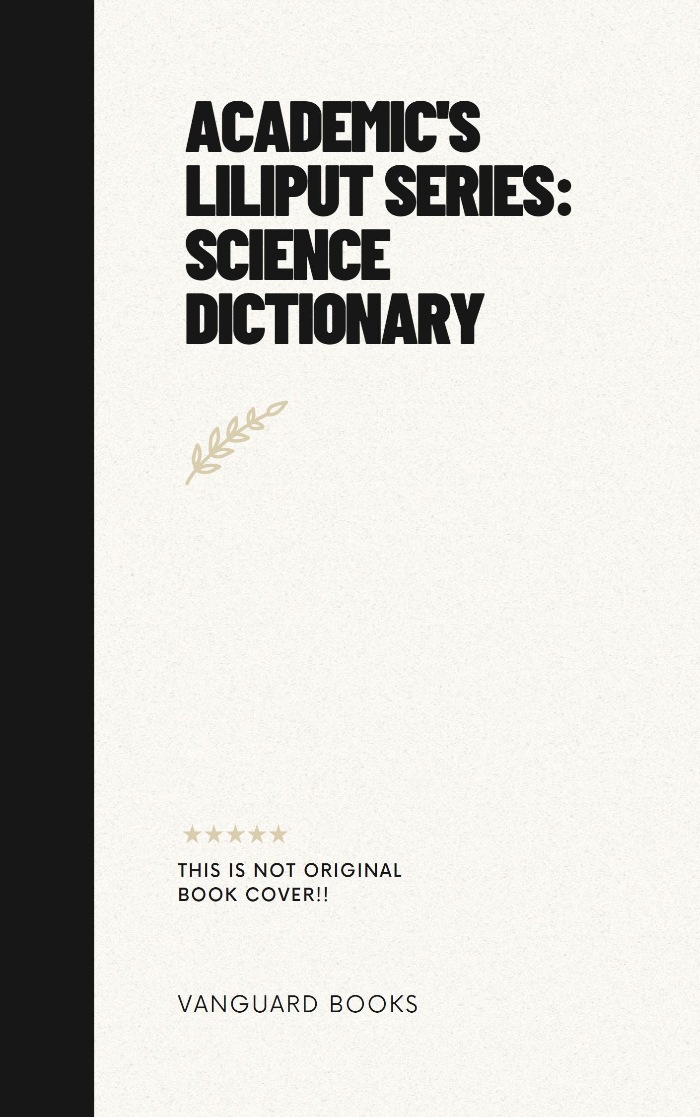 ACADEMIC'S LILIPUT SERIES: SCIENCE DICTIONARY