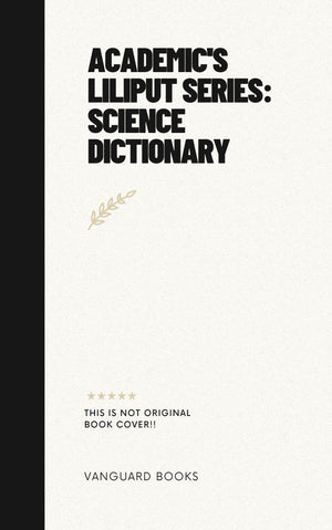 ACADEMIC'S LILIPUT SERIES: SCIENCE DICTIONARY