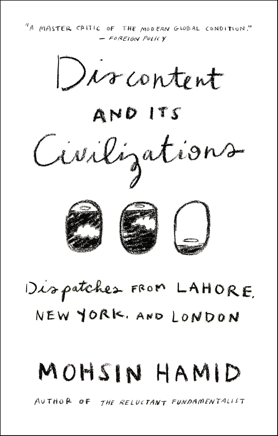 DISCONTENT AND ITS CIVILIZATIONS