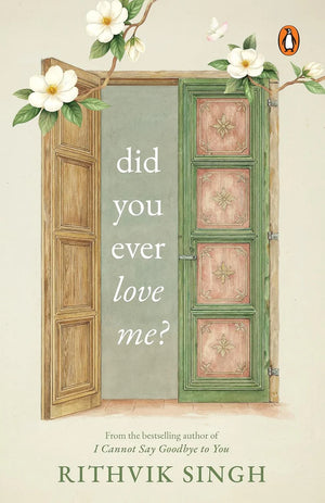 DID YOU EVER LOVE ME?