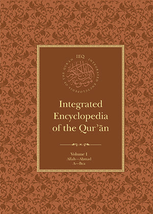 INTEGRATED ENCYCLOPEDIA OF THE QUR'AN