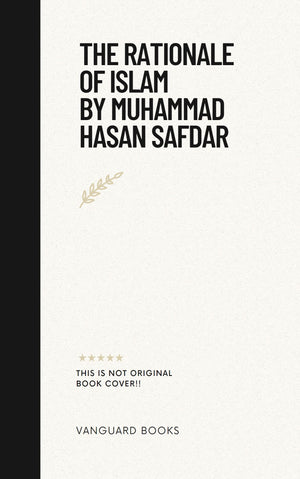 THE RATIONALE OF ISLAM
