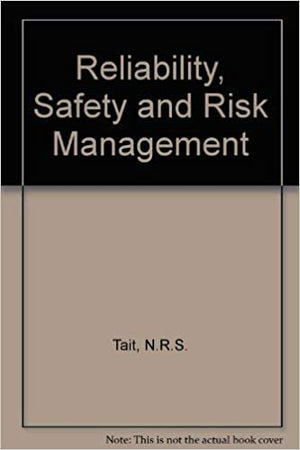 RELIABILITY RISK AND SAFETY