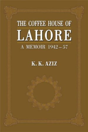 THE COFFEE HOUSE OF LAHORE