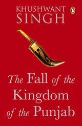 THE FALL OF THE KINGDOM OF PUNJAB