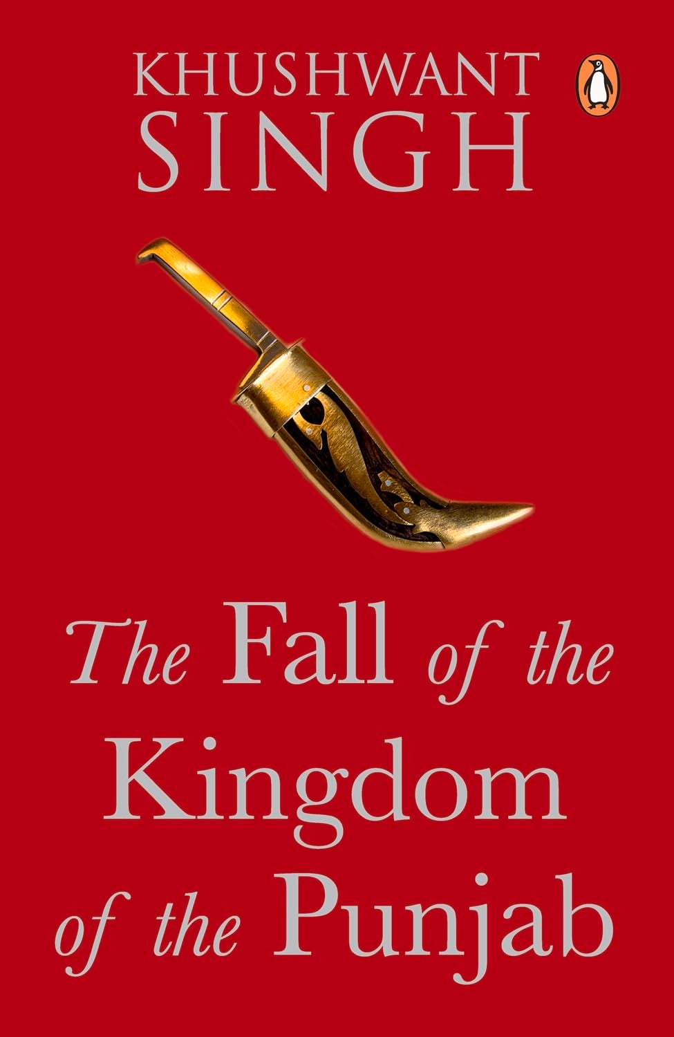 THE FALL OF THE KINGDOM OF PUNJAB