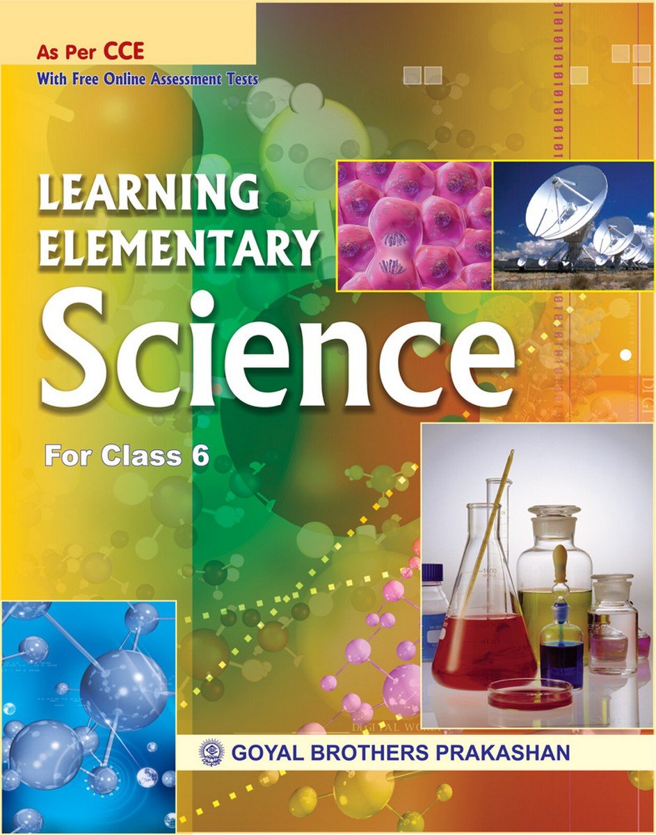 LEARNING ELEMENTARY SCIENCE - FOR CLASS 6