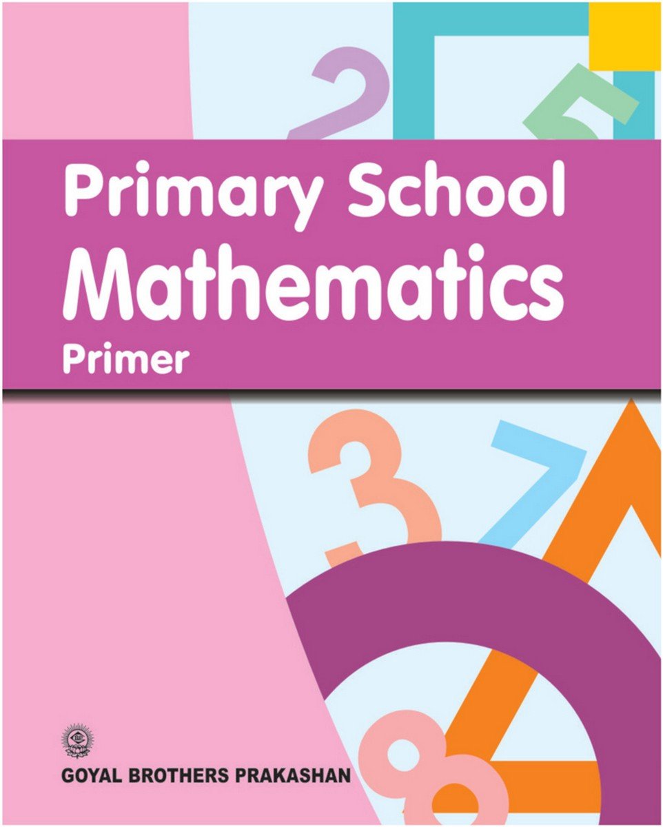 PRIMARY SCHOOL MATHEMATICS - PRIMER