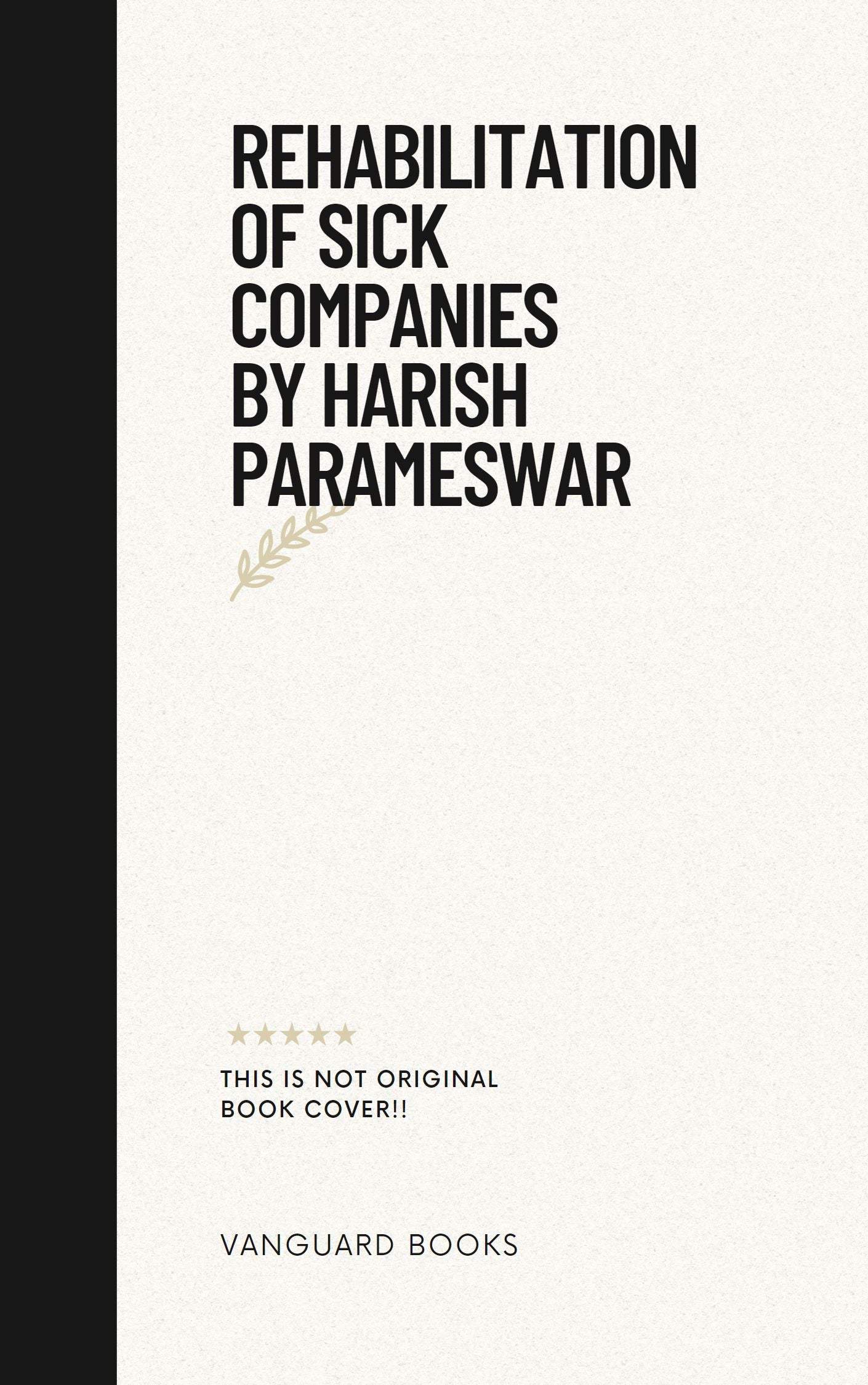 REHABILITATION OF SICK COMPANIES