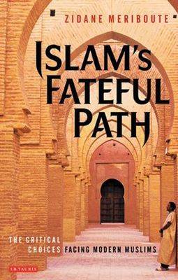 ISLAM'S FATEFUL PATH