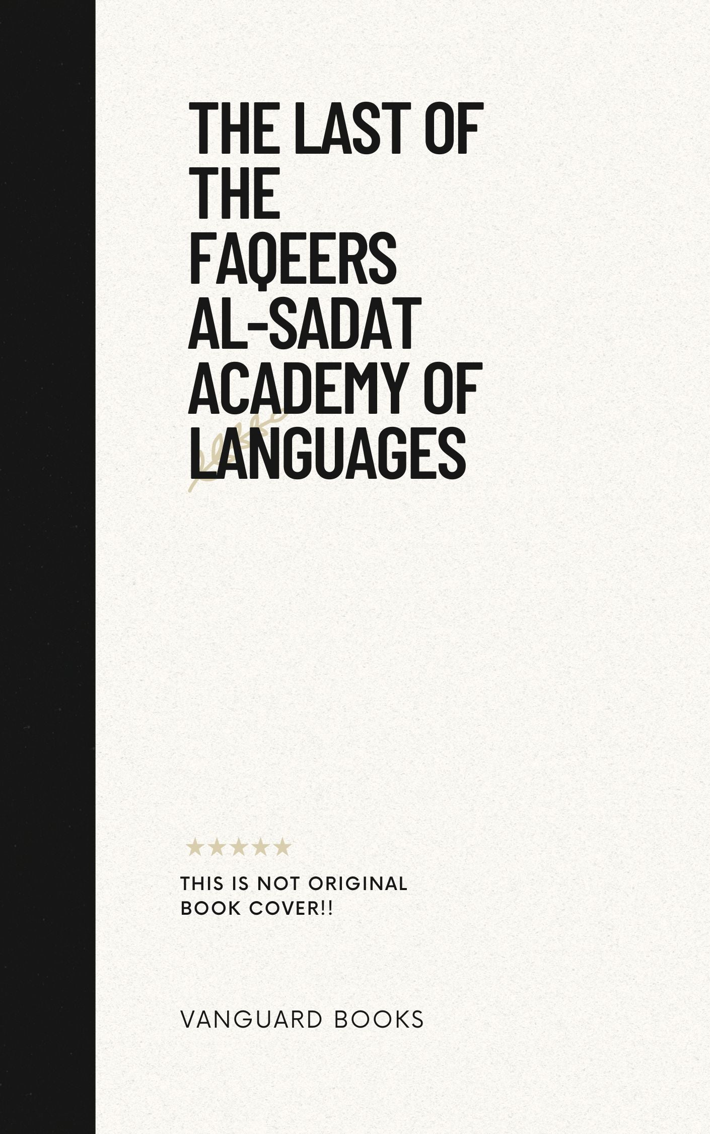 THE LAST OF THE FAQEERS