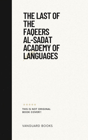 THE LAST OF THE FAQEERS