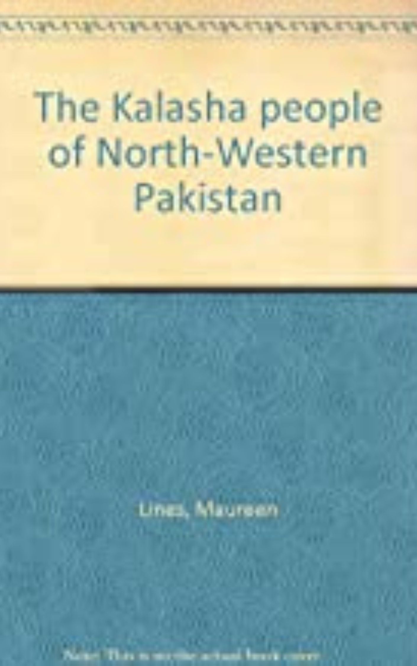 THE KALASHA PEOPLE OF NORTH-WESTERN PAKISTAN