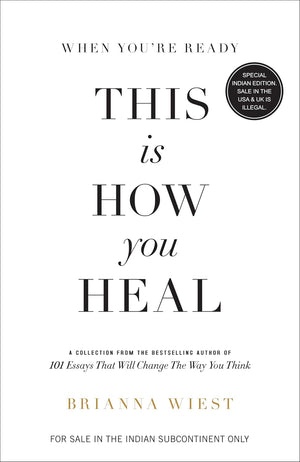 WHEN YOU'RE READY, THIS IS HOW YOU HEAL