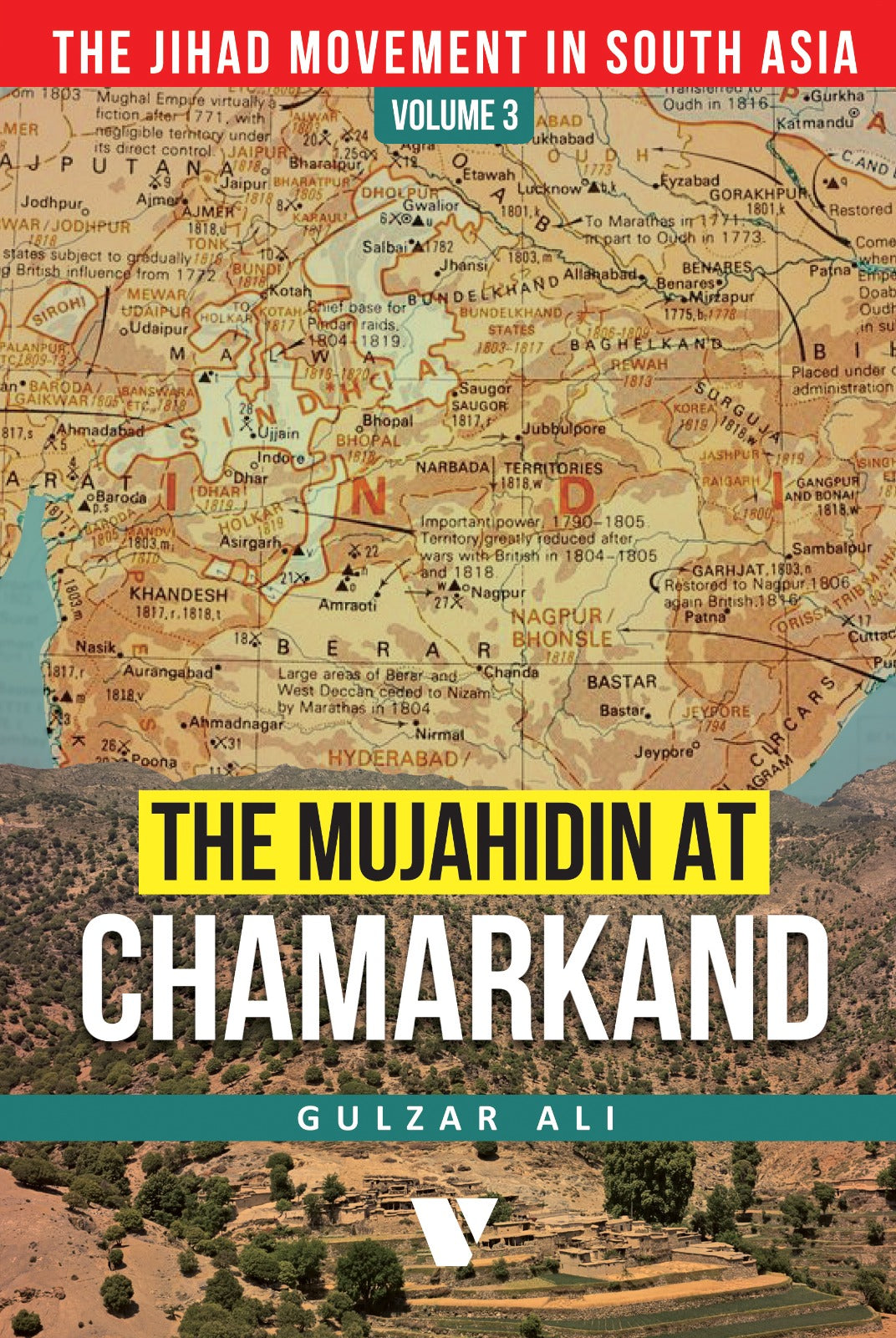 THE MUJAHIDIN AT CHAMARKAND(VOLUME 3)