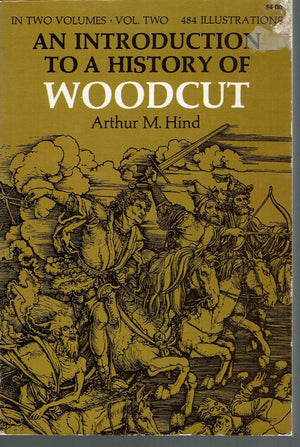 AN INTRODUCTION TO A HISTORY OF WOODCUT - VOL 2