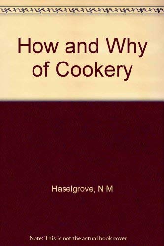 THE HOW AND WHY OF COOKERY