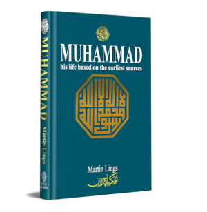 MUHAMMAD HIS LIFE BASED ON THE EARLIEST SOURCES
